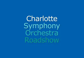 Charlotte Symphony Orchestra Roadshow - Web Event Header Image