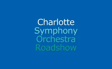 Charlotte Symphony Orchestra Roadshow - Web Event Header Image